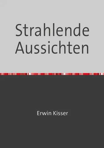 Strahlende Aussichten
