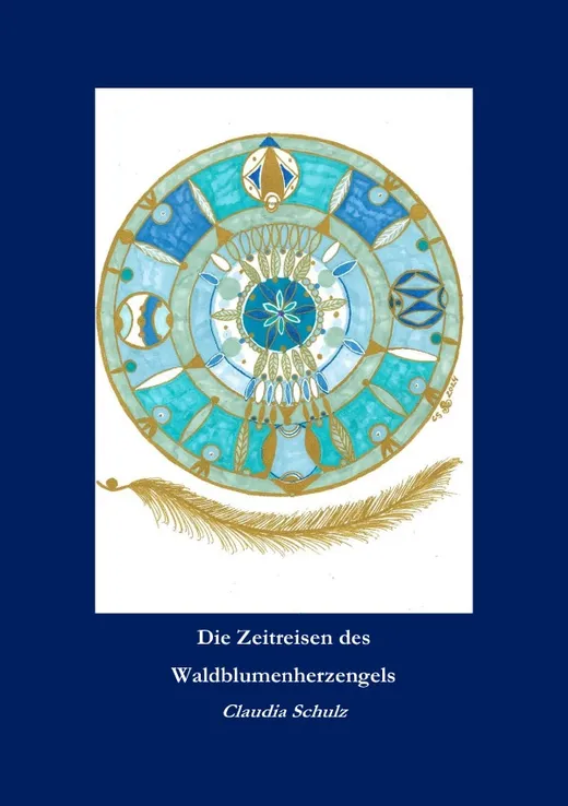 Die Zeitreisen des Waldblumenherzengels
