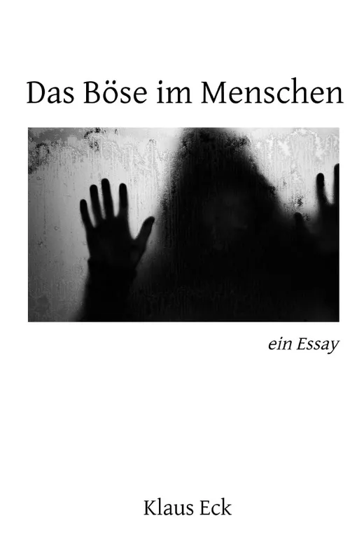 Das Böse im Menschen