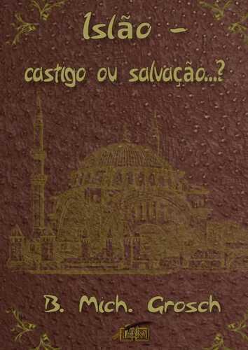 Islão - — Bernd Michael Grosch