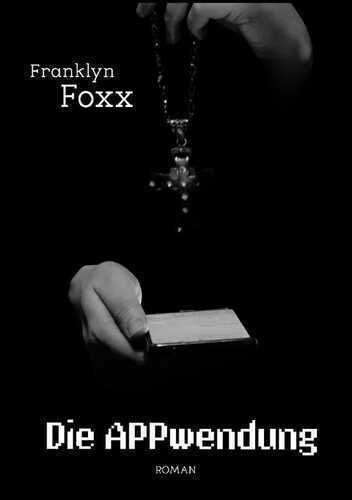 Die APPwendung — Franklyn Foxx