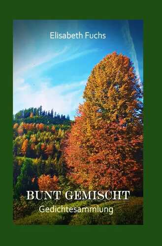 Bunt gemischt — Elisabeth Fuchs