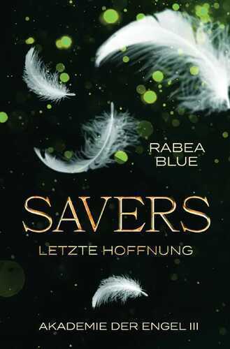 Akademie der Engel / Savers - Letzte Hoffnung