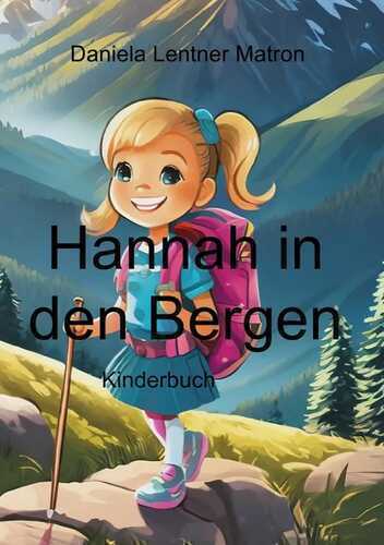 Hannah / Hannah in den Bergen