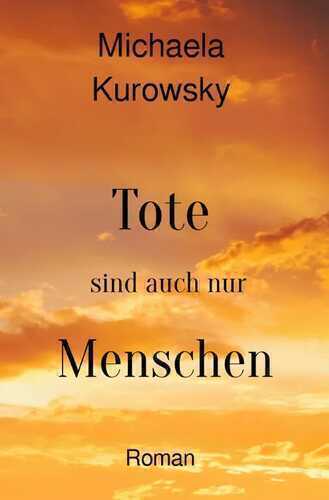 Tote sind auch nur Menschen