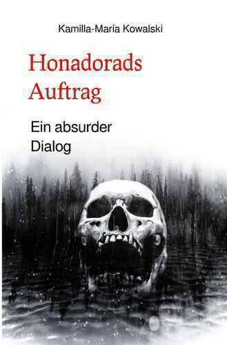 Honadorads Auftrag. — Kamilla-Maria Kowalski