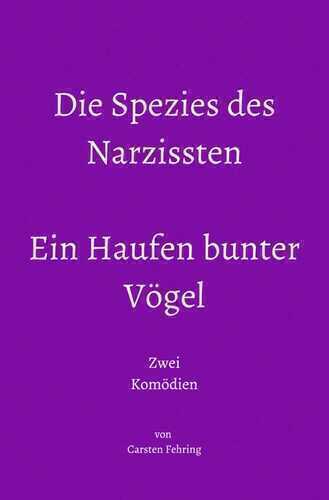 Die Spezies des Narzissten; Ein Haufen bunter Vögel