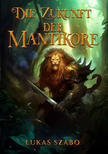 Die Zukunft der Mantikore
