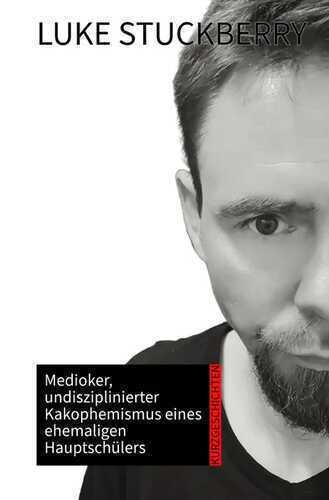 Medioker, undisziplinierter Kakophemismus eines ehemaligen Hauptschülers