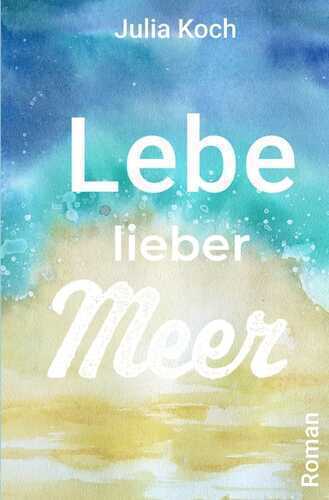 Lebe lieber Meer
