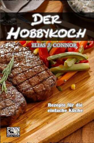 Der Hobbykoch — Elias J. Connor