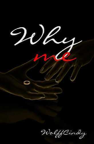 Why me — Cindy Wolff