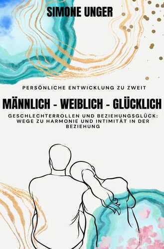 Männlich-Weiblich-Glücklich