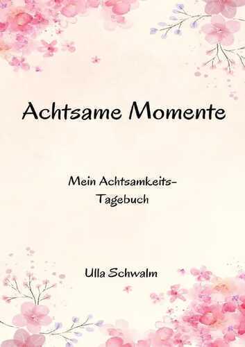 Achtsame Momente