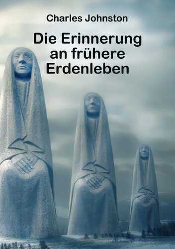 Die Erinnerung an frühere Erdenleben