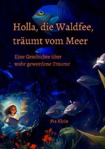 Holla, die Waldfee, träumt vom Meer