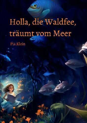Holla, die Waldfee, träumt vom Meer