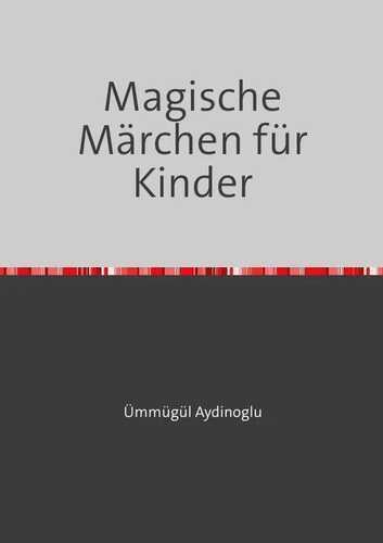 Magische Märchen für Kinder
