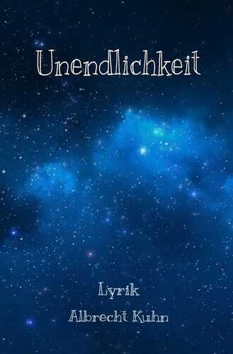 Unendlichkeit — Albrecht Kuhn