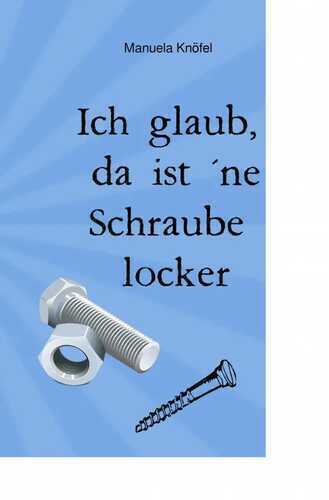 Ich glaub, da ist ´ne Schraube locker