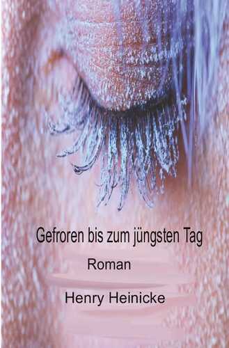 Gefroren bis zum jüngsten Tag