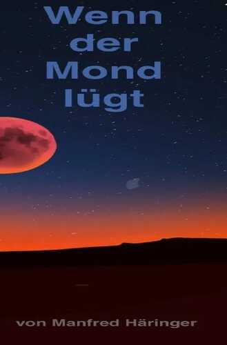 Wenn der Mond lügt