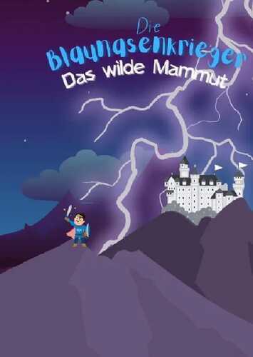 Die Blaunasen Krieger / Die Blaunasenkrieger Das wilde Mammut