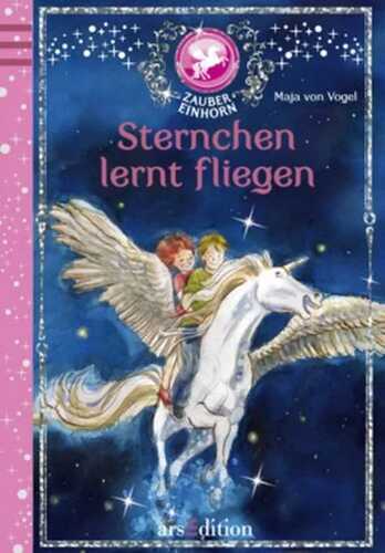 Das Zaubereinhorn - Sternchen lernt fliegen