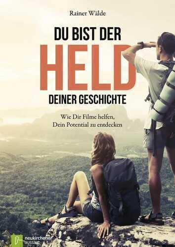 Du bist der Held deiner Geschichte