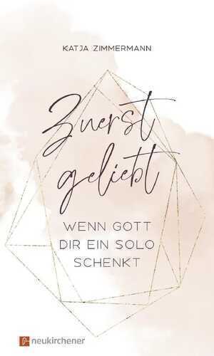 Zuerst geliebt