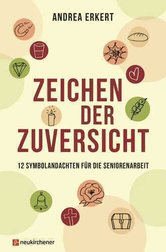 Zeichen der Zuversicht — Andrea Erkert
