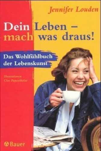 Dein Leben, mach was draus!