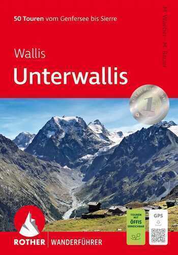 ROTHER Wanderführer Wallis: Unterwallis