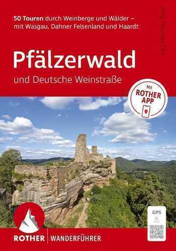 ROTHER Wanderführer Pfälzerwald und Deutsche Weinstraße