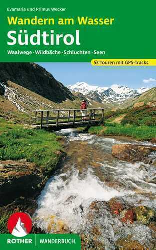 ROTHER Wanderbuch Wandern am Wasser Südtirol