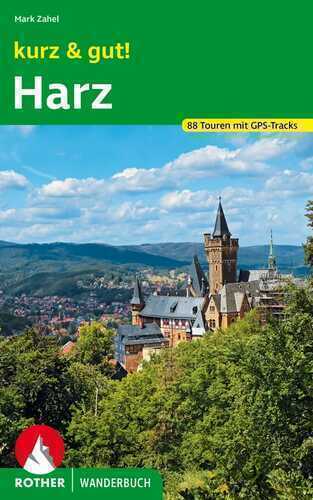 ROTHER Wanderbuch kurz & gut! Harz