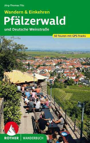ROTHER Wanderbuch Wandern & Einkehren Pfälzerwald und Deutsche Weinstraße