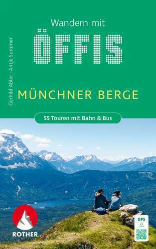 ROTHER Wanderbuch Wandern mit Öffis Münchner Berge