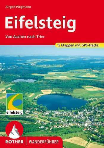 ROTHER Wanderführer Eifelsteig — Jürgen Plogmann