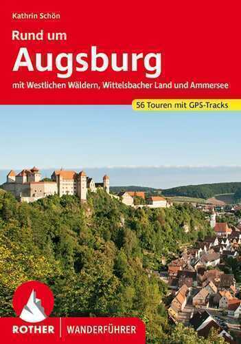 ROTHER Wanderführer Rund um Augsburg