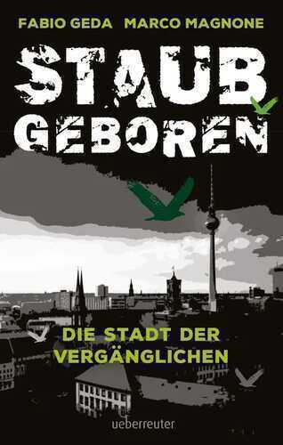 Staubgeboren — Fabio Geda