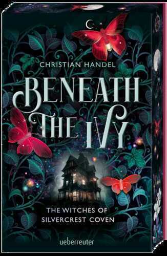 Beneath the Ivy - The Witches of Silvercrest Coven