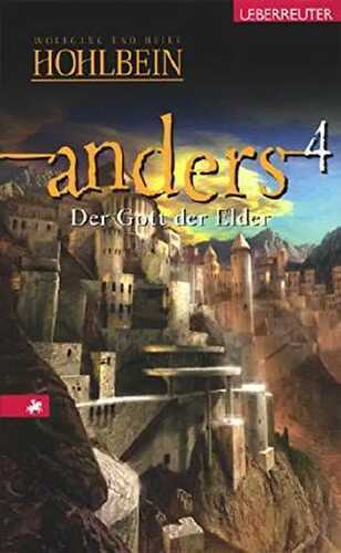 Anders 4 - Der Gott der Elder — Wolfgang Hohlbein