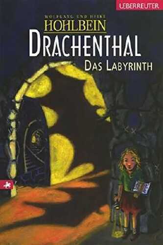 Drachenthal - Das Labyrinth (Bd.2) — Wolfgang Hohlbein