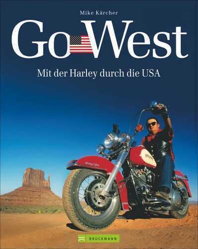 Go West — Mike B.T.A. motorrad reisen GmbH