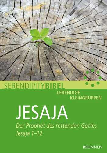 Jesaja: Der Prophet des rettenden Gottes. Jesaja 1-12 (Serendipity)
