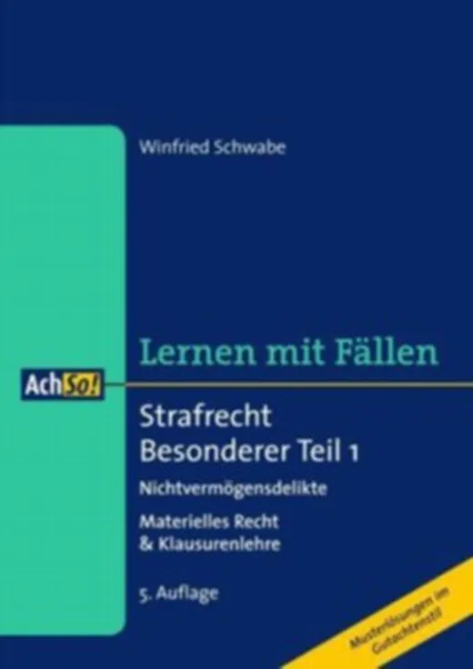 Strafrecht Besonderer Teil I: Nichtvermögensdelikte