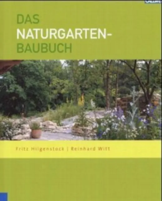 Das Naturgarten-Baubuch