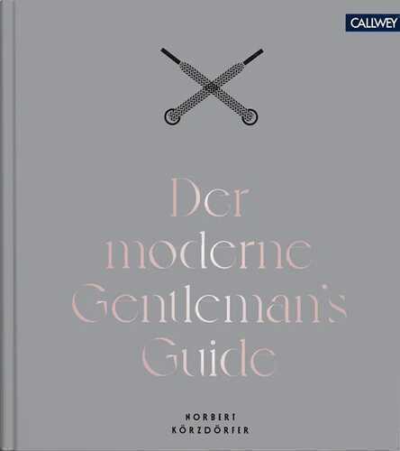 Der moderne Gentleman`s Guide