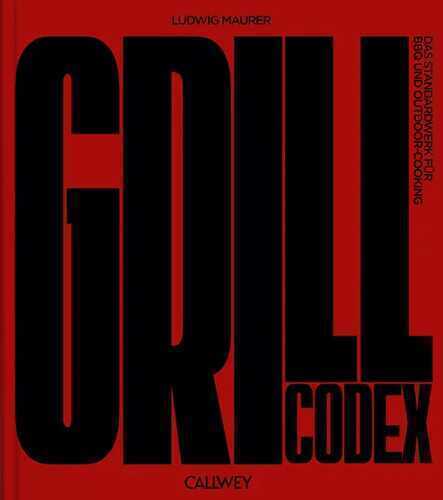 Grill Codex — Ludwig Maurer